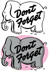 Fototapeta premium An elephant gives you a reminder not to forget