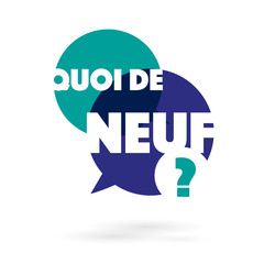 Quoi de neuf ?