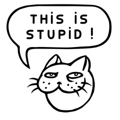 This is Stupid! Cartoon Cat Head. Speech Bubble. Vector Illustration. 