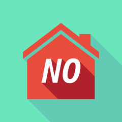 Long shadow house with    the text NO