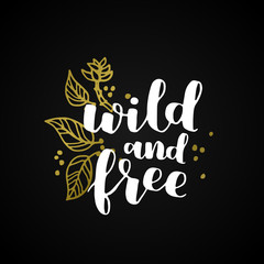 hand drawn gypsy quote. bohemian phrase design for card or poster. Vector inspirational quote. golden gradient ink illustration on black isolated background. Boho saying for your design.