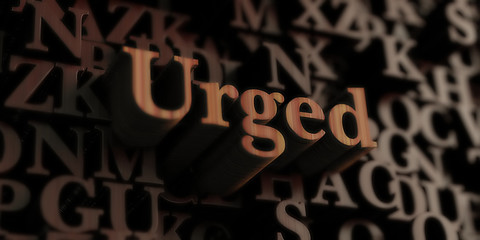 Urged - Wooden 3D rendered letters/message.  Can be used for an online banner ad or a print postcard.
