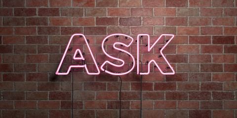 ASK - fluorescent Neon tube Sign on brickwork - Front view - 3D rendered royalty free stock picture. Can be used for online banner ads and direct mailers..