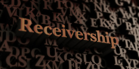 Receivership - Wooden 3D rendered letters/message.  Can be used for an online banner ad or a print postcard.