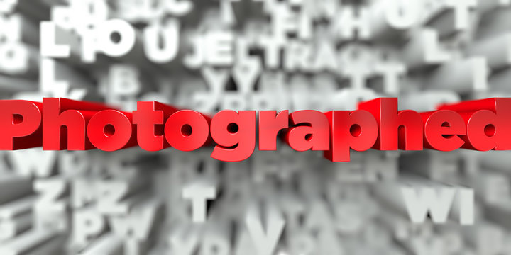 Photographed -  Red text on typography background - 3D rendered royalty free stock image. This image can be used for an online website banner ad or a print postcard.