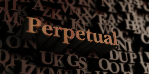 Perpetual - Wooden 3D rendered letters/message.  Can be used for an online banner ad or a print postcard.