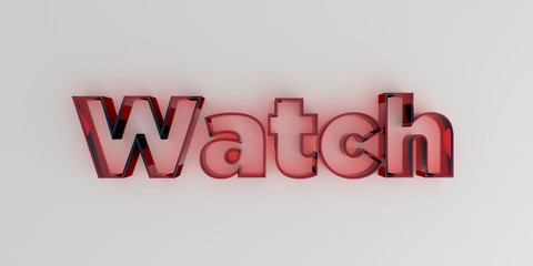 Watch - Red glass text on white background - 3D rendered royalty free stock image.