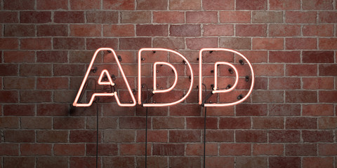 Fototapeta na wymiar ADD - fluorescent Neon tube Sign on brickwork - Front view - 3D rendered royalty free stock picture. Can be used for online banner ads and direct mailers..