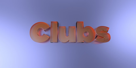 Clubs - colorful glass text on vibrant background - 3D rendered royalty free stock image.