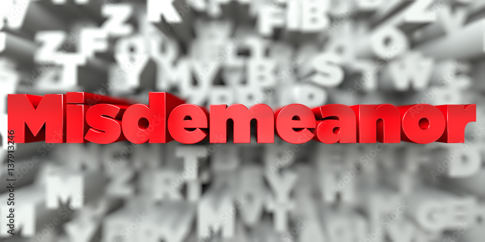Fototapete misdemeanor - red text on typography background - 3d rendered royalty free stock image. this image c
