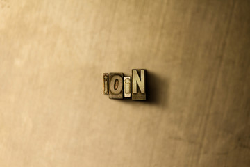 JOIN - close-up of grungy vintage typeset word on metal backdrop. Royalty free stock illustration.  Can be used for online banner ads and direct mail.