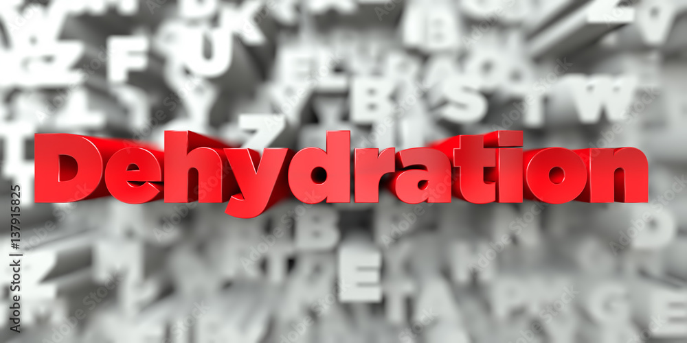 Fototapete dehydration - red text on typography background - 3d rendered royalty free stock image. this image c