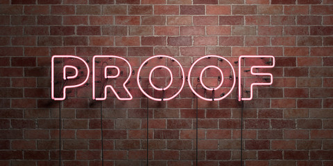 PROOF - fluorescent Neon tube Sign on brickwork - Front view - 3D rendered royalty free stock picture. Can be used for online banner ads and direct mailers..