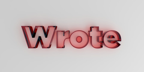 Wrote - Red glass text on white background - 3D rendered royalty free stock image.