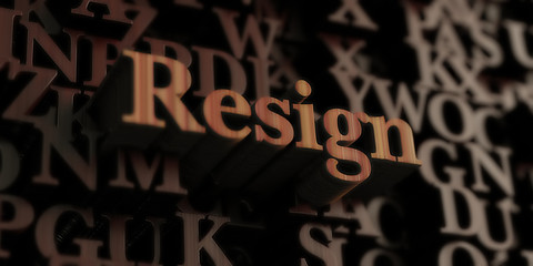 resign - Wooden 3D rendered letters/message.  Can be used for an online banner ad or a print postcard.