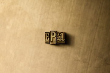 EPA - close-up of grungy vintage typeset word on metal backdrop. Royalty free stock illustration.  Can be used for online banner ads and direct mail.