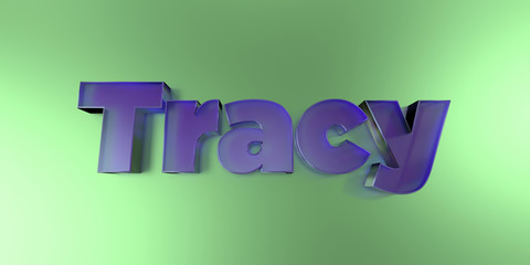 Tracy - colorful glass text on vibrant background - 3D rendered royalty free stock image.
