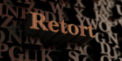 retort - Wooden 3D rendered letters/message.  Can be used for an online banner ad or a print postcard.