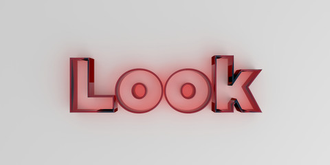 Look - Red glass text on white background - 3D rendered royalty free stock image.