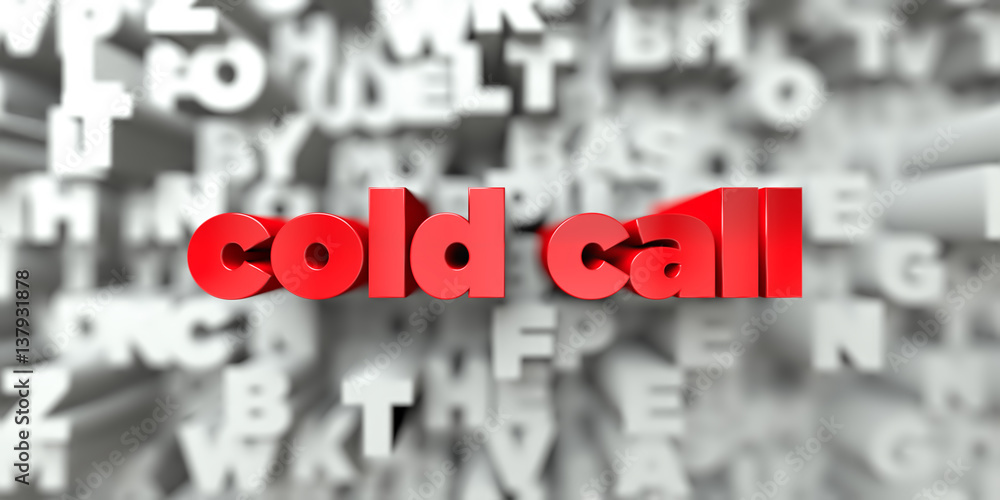 Fototapete cold call -  Red text on typography background - 3D rendered royalty free stock image. This image can be used for an online website banner ad or a print postcard.