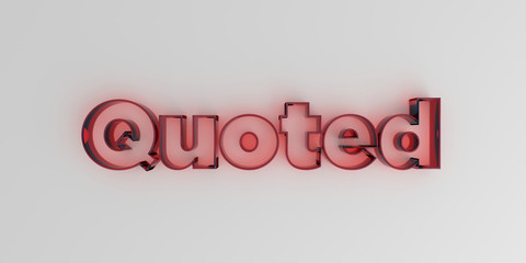 Quoted - Red glass text on white background - 3D rendered royalty free stock image.