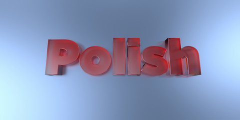 Polish - colorful glass text on vibrant background - 3D rendered royalty free stock image.
