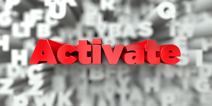 Activate -  Red text on typography background - 3D rendered royalty free stock image. This image can be used for an online website banner ad or a print postcard.