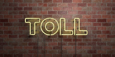 TOLL - fluorescent Neon tube Sign on brickwork - Front view - 3D rendered royalty free stock picture. Can be used for online banner ads and direct mailers..