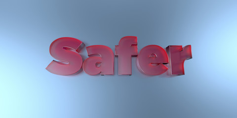 Safer - colorful glass text on vibrant background - 3D rendered royalty free stock image.