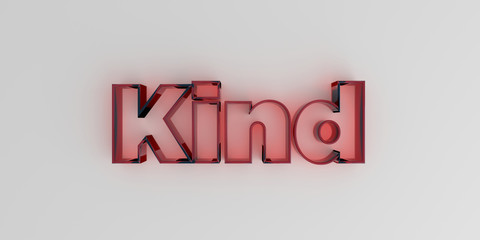 Kind - Red glass text on white background - 3D rendered royalty free stock image.