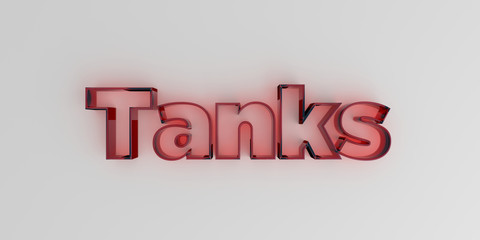 Tanks - Red glass text on white background - 3D rendered royalty free stock image.