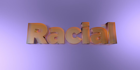 Racial - colorful glass text on vibrant background - 3D rendered royalty free stock image.
