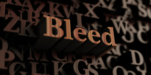 bleed - Wooden 3D rendered letters/message.  Can be used for an online banner ad or a print postcard.