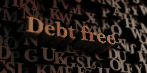 Debt Free - Wooden 3D rendered letters/message.  Can be used for an online banner ad or a print postcard.