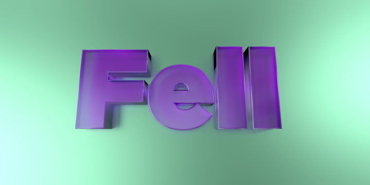 Fell - colorful glass text on vibrant background - 3D rendered royalty free stock image.