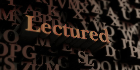 Lectured - Wooden 3D rendered letters/message.  Can be used for an online banner ad or a print postcard.