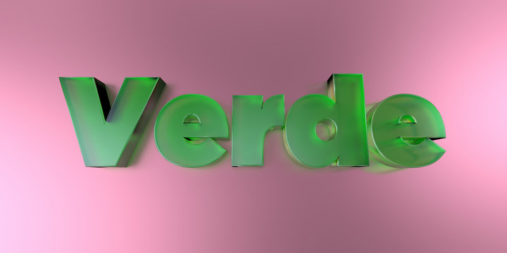 Verde - colorful glass text on vibrant background - 3D rendered royalty free stock image.