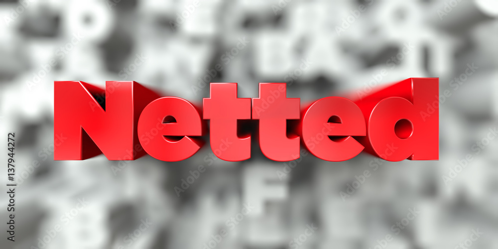 Fototapete netted - red text on typography background - 3d rendered royalty free stock image. this image can be