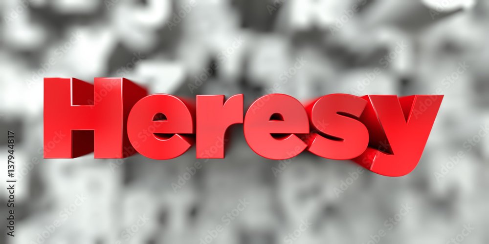 Fototapete heresy - red text on typography background - 3d rendered royalty free stock image. this image can be