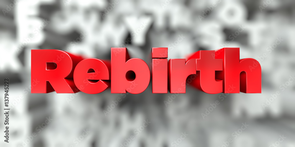 Fototapete rebirth - red text on typography background - 3d rendered royalty free stock image. this image can b