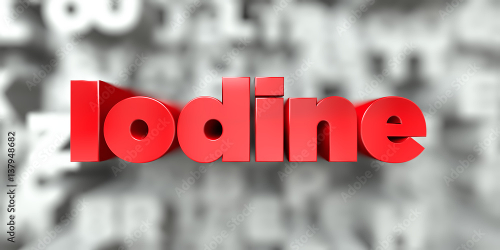 Fototapete Iodine -  Red text on typography background - 3D rendered royalty free stock image. This image can be used for an online website banner ad or a print postcard.