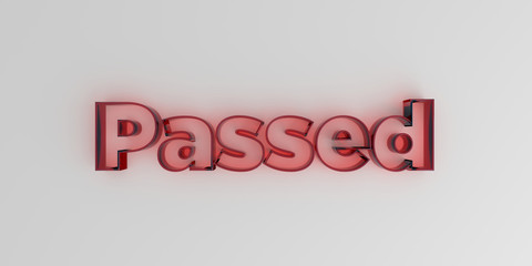 Passed - Red glass text on white background - 3D rendered royalty free stock image.