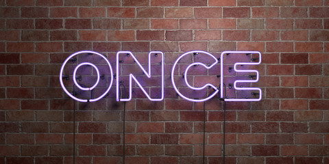 ONCE - fluorescent Neon tube Sign on brickwork - Front view - 3D rendered royalty free stock picture. Can be used for online banner ads and direct mailers..