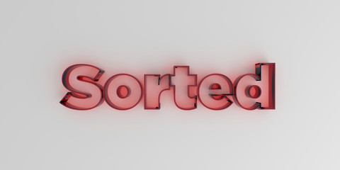 Sorted - Red glass text on white background - 3D rendered royalty free stock image.