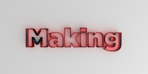 Making - Red glass text on white background - 3D rendered royalty free stock image.