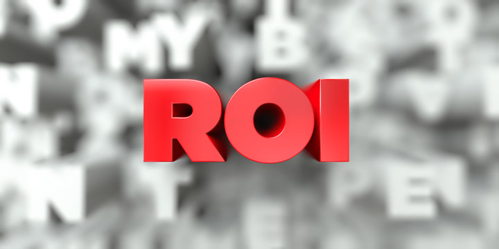 ROI -  Red text on typography background - 3D rendered royalty free stock image. This image can be used for an online website banner ad or a print postcard.