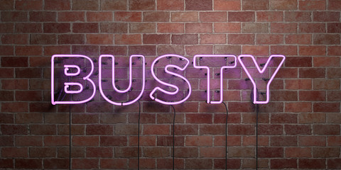 BUSTY - fluorescent Neon tube Sign on brickwork - Front view - 3D rendered royalty free stock picture. Can be used for online banner ads and direct mailers..
