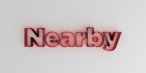 Nearby - Red glass text on white background - 3D rendered royalty free stock image.