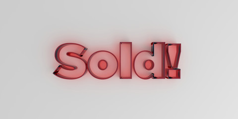 Sold! - Red glass text on white background - 3D rendered royalty free stock image.