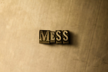 MESS - close-up of grungy vintage typeset word on metal backdrop. Royalty free stock illustration.  Can be used for online banner ads and direct mail.